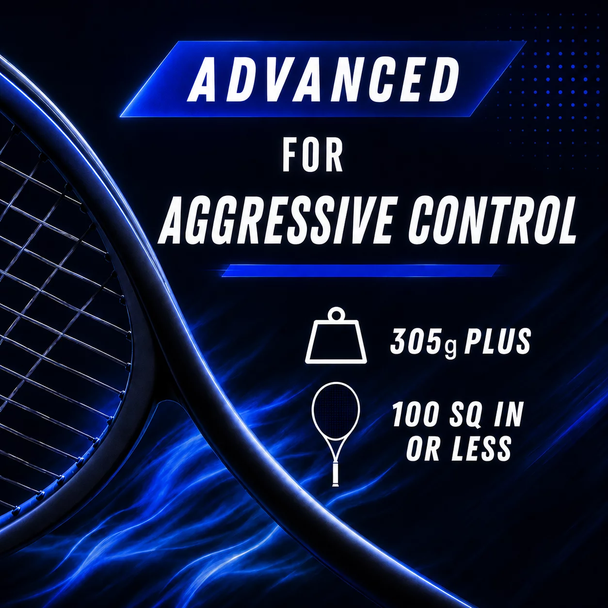 Aggressive Control Rackets