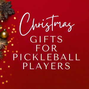 Gifts for Pickleball Players