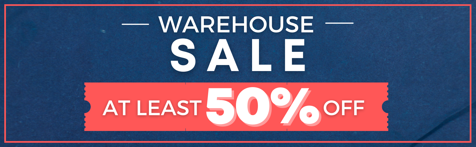 Warehouse Clearance